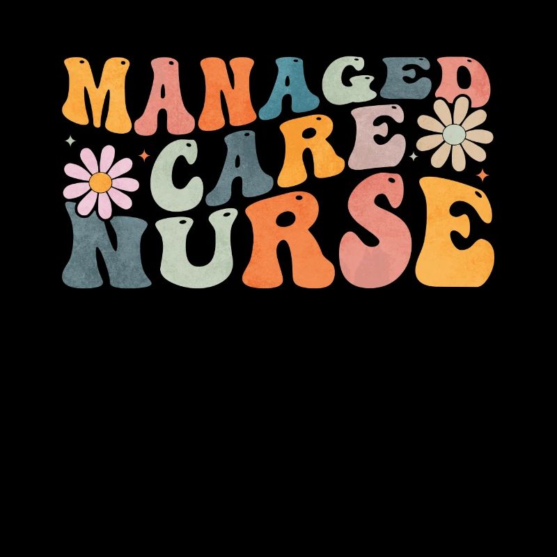 Groovy Managed Care Nurse Nursing