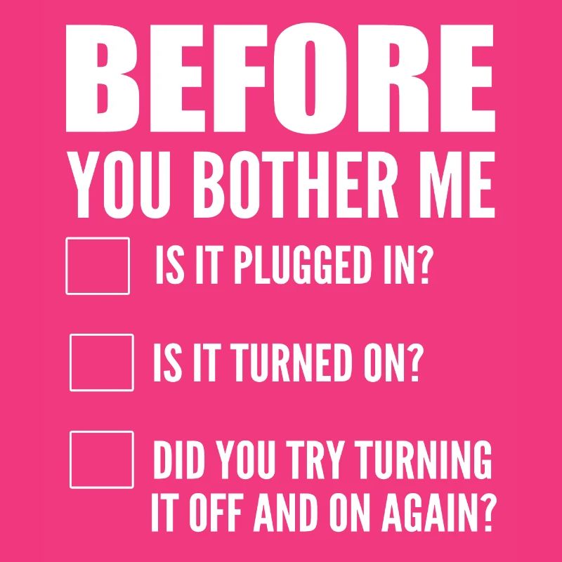 Before You Bother Me Computerprogrammierer