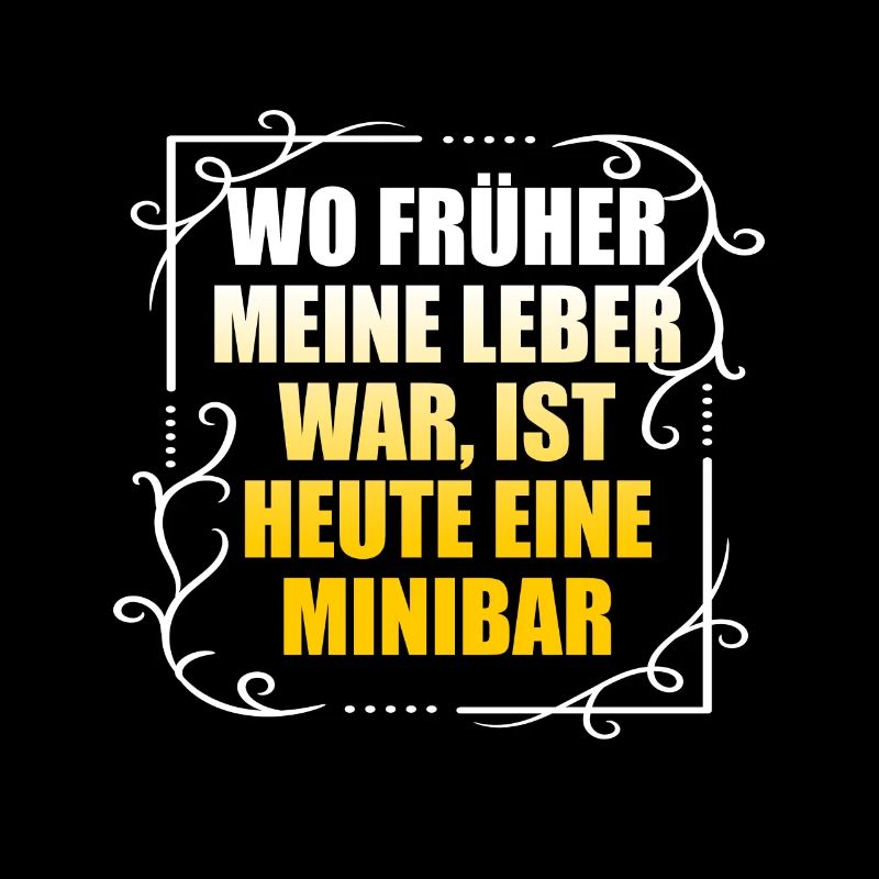 Wo früher meine Leber war Biertrinker Spruch
