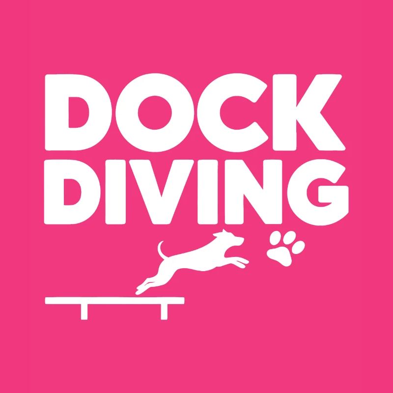 Dock Diving Saying Dog Diving Dock Diving Gift