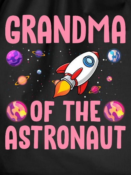 Astronaut's Grandma Space Planet
