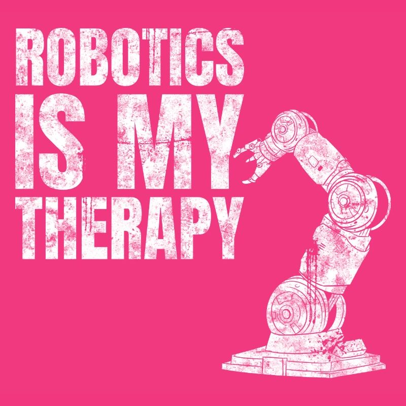 Robotics Is My Therapy Robot Technician