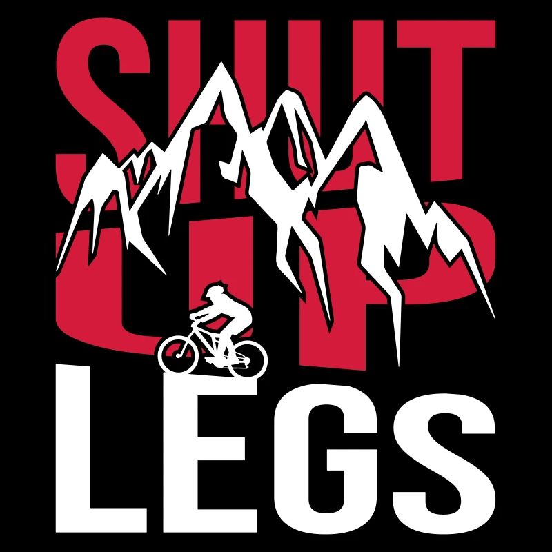 Shut Up Legs Cycle