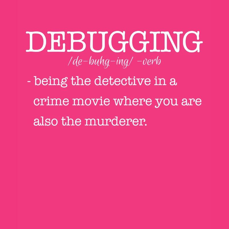 Informatiker Debugging Spruch