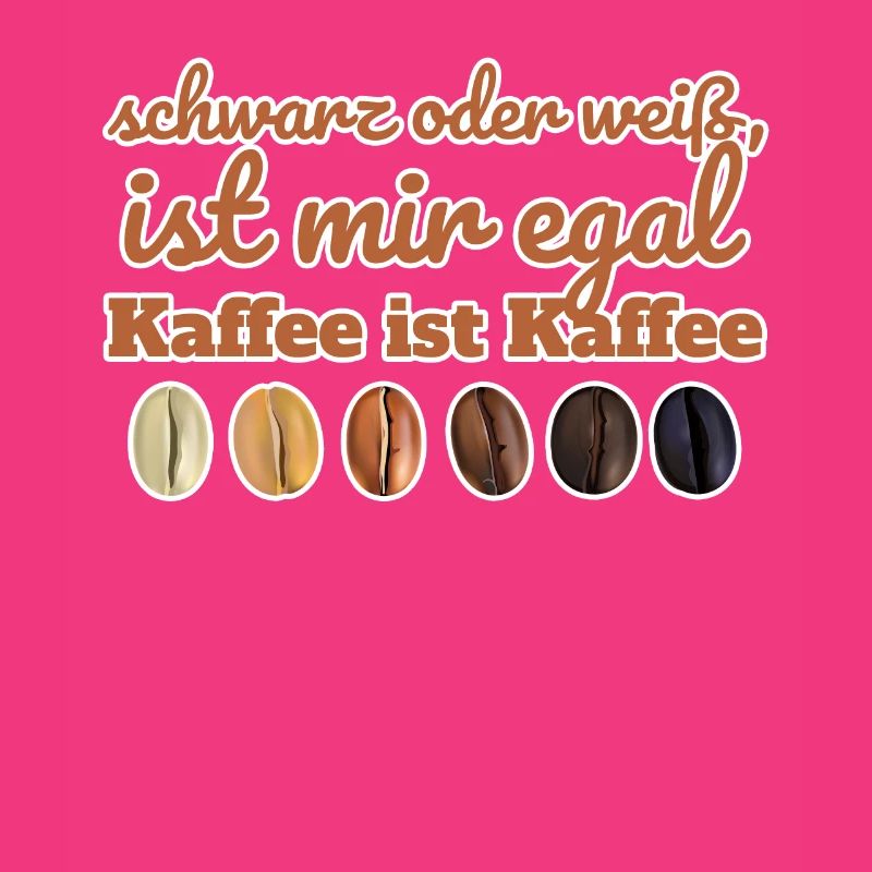 Kaffee Schwarz oder Weiß ist egal