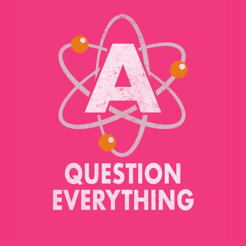 Question Everything Atom Atheist Atheism Belief
