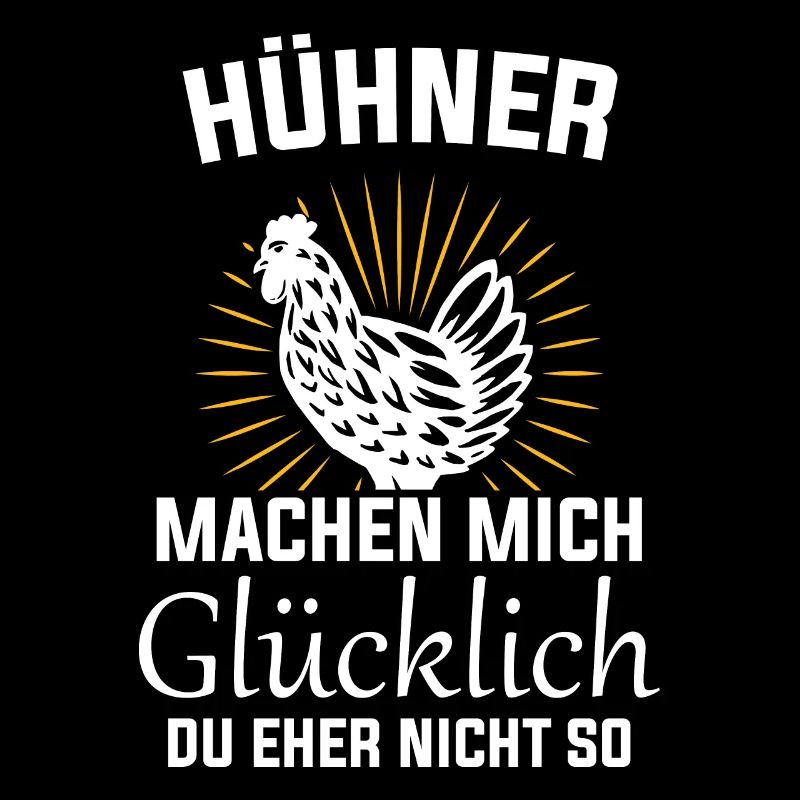 Hühner Machen Mich Glücklich Bauer Landwirt Hühner