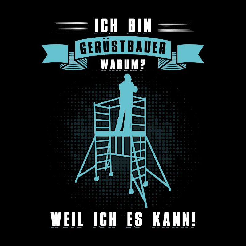 Gerüstbauer Weil Ich Es Kann