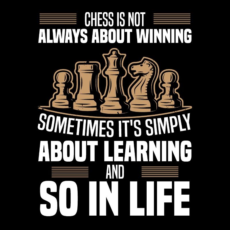 Chess Gain Wisdom Lose Learning to Live