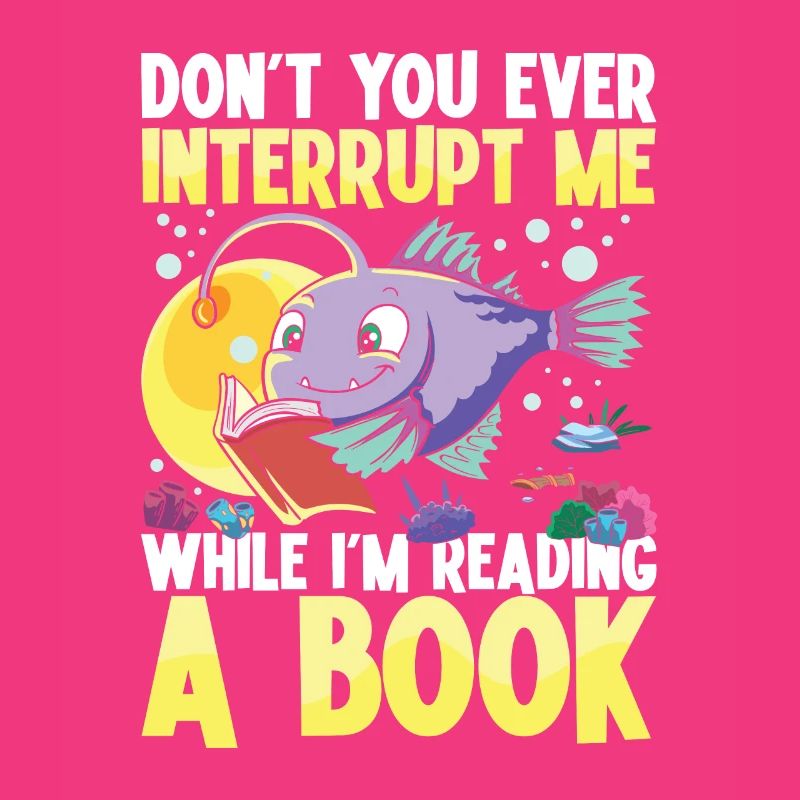 Don't You Ever Interrupt Me While I'm Reading A