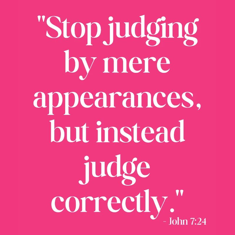 Stop judging by mere appearances...