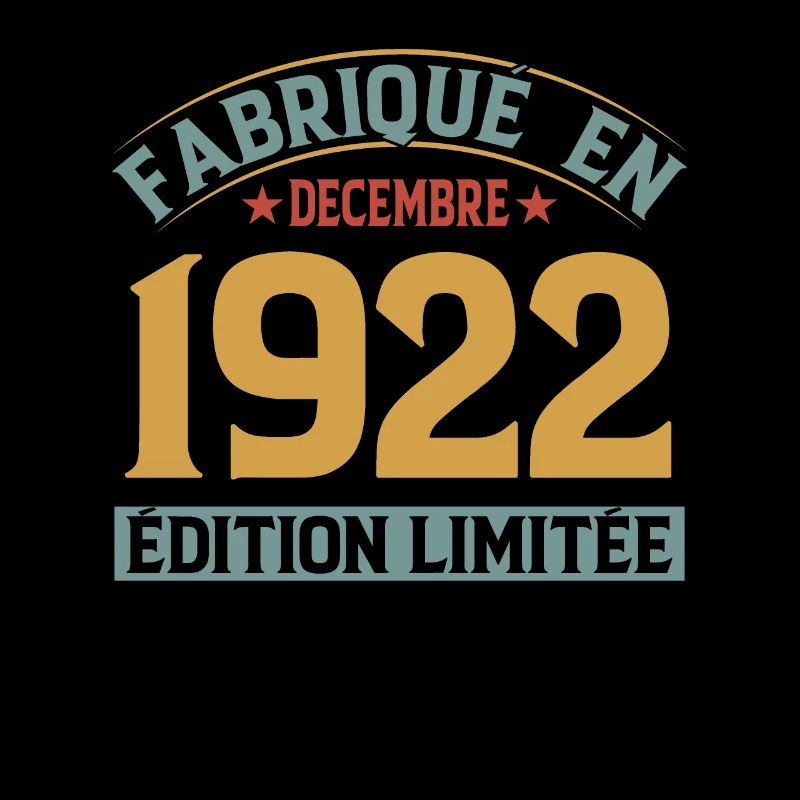 Fabriqué En Décembre 1922 Édition Limitée