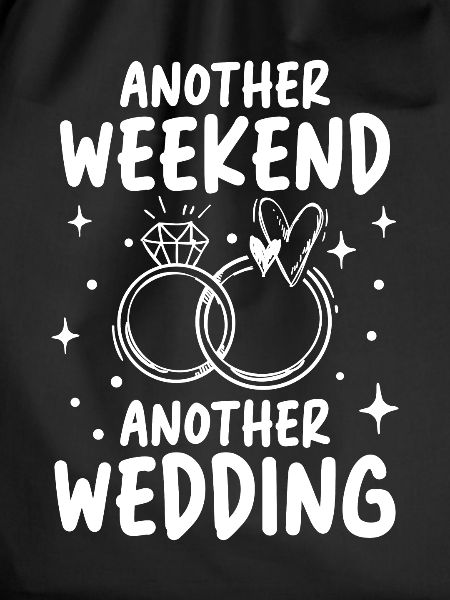 Another Weekend Another Wedding