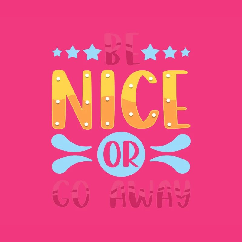 Sarkastisches Geschenk Sei nett oder geh weg Lustiger Sarkasmus