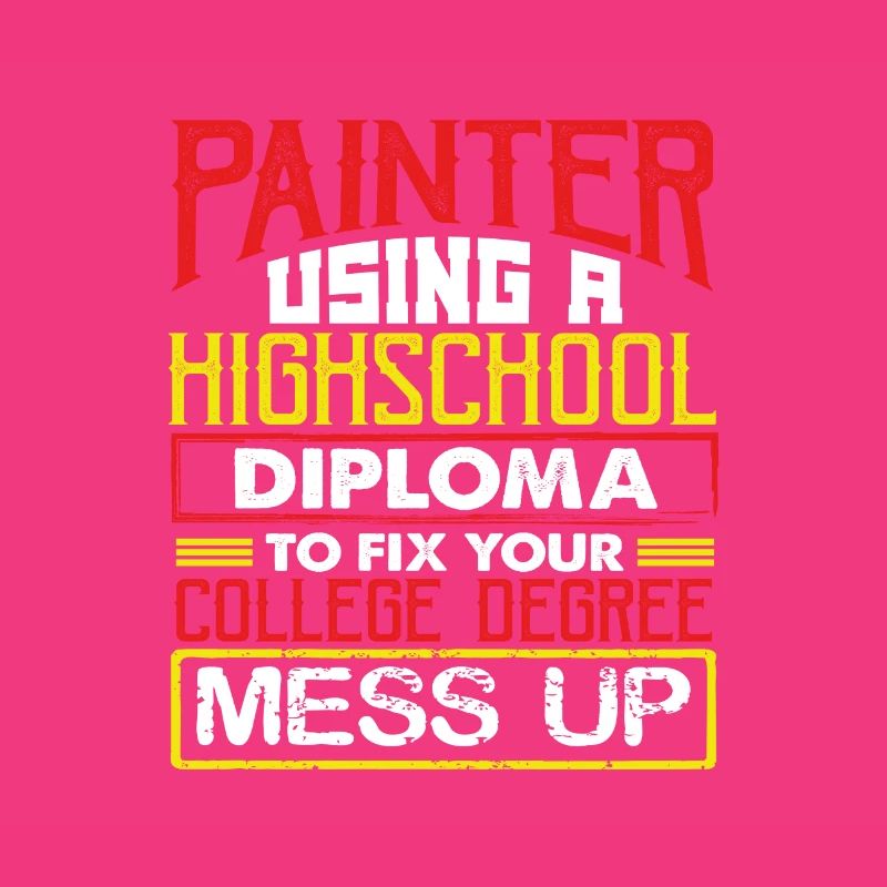 Painter Using High School Diploma Fix College