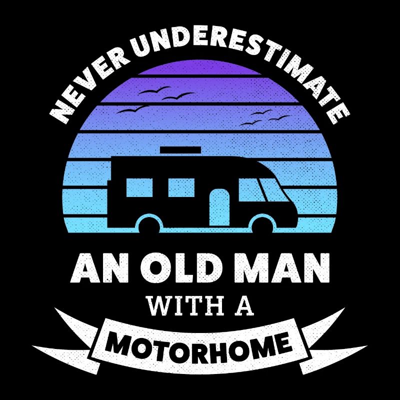 Unterschätze niemals einen alten Mann mit einem Wohnmobil
