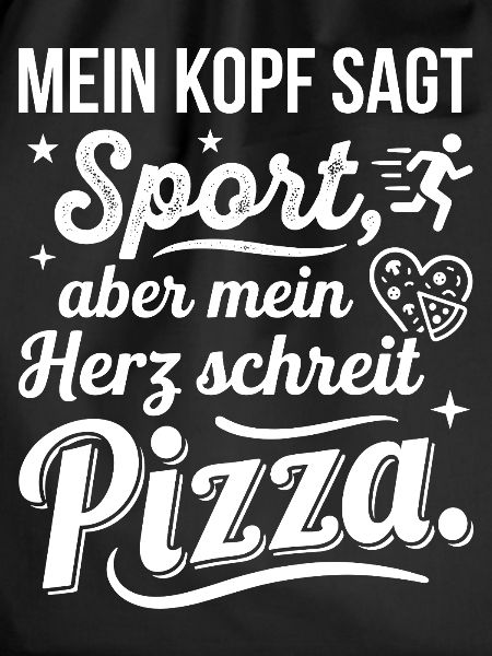 Sport oder Pizza lustiger Spruch