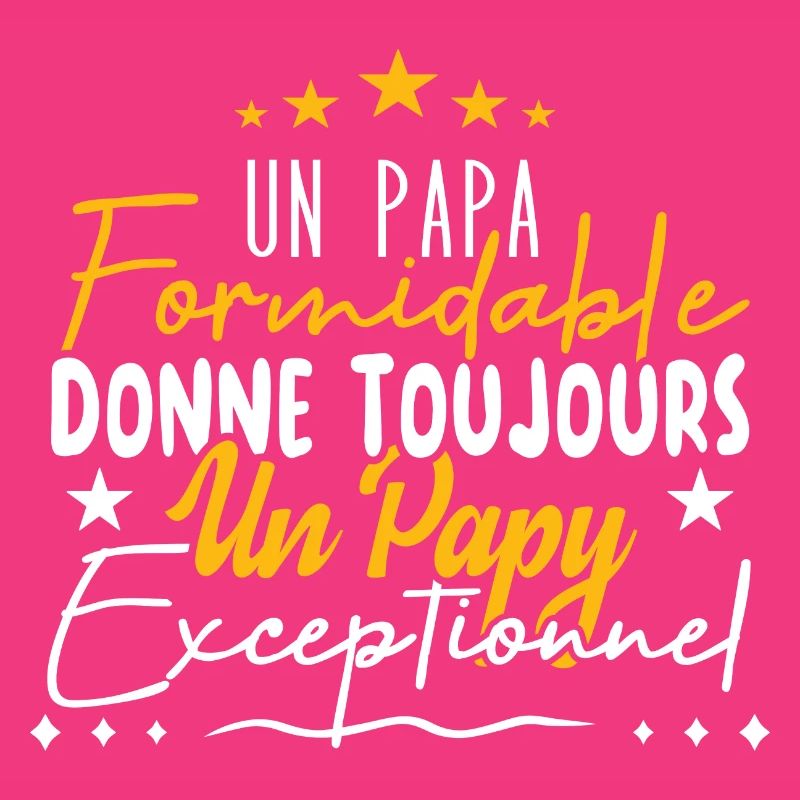 Papa Formidable Donne Un Papy Exceptionnel