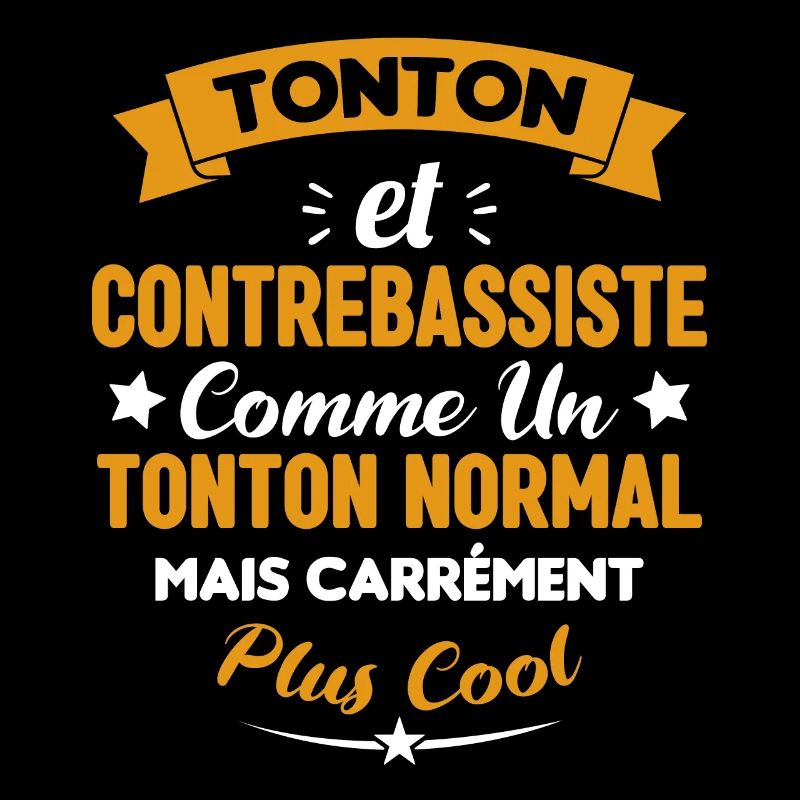 Tonton et Contrebassiste comme un tonton normal