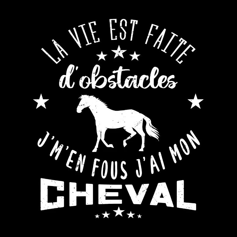cheval équitation la vie est faite d'obstacles