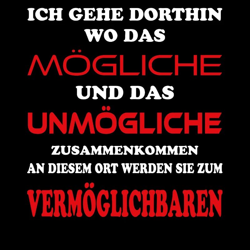 Das Mögliche und Unmögliche wird Vermöglichbar