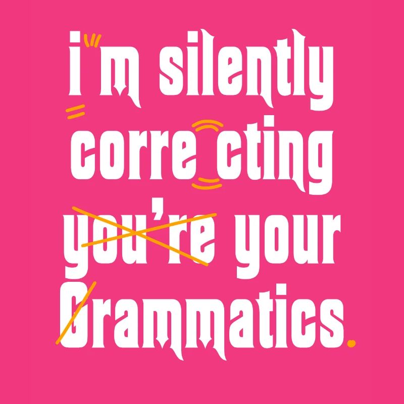 I'm Silently Correcting Your Grammar