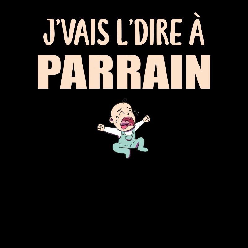 J'vais Le Dire - Parrain - Super Parrain