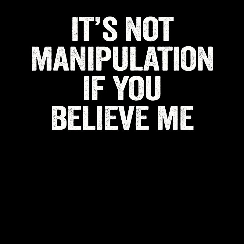 Pas de manipulation si vous croyez