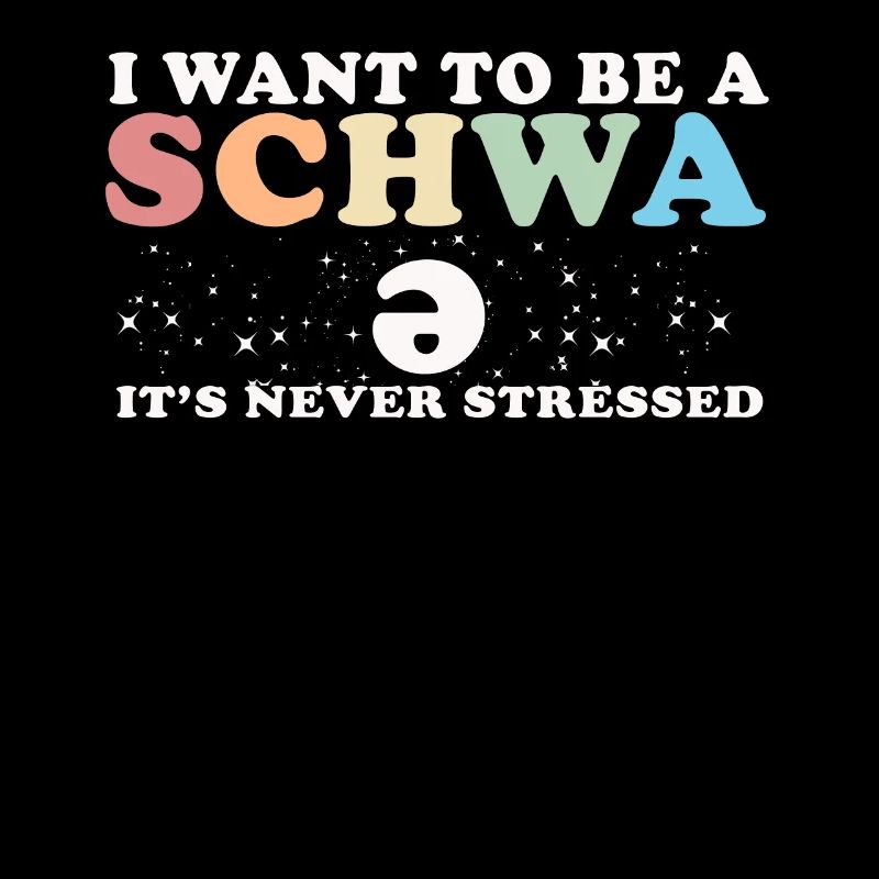 Ich will ein Schwa sein, der nie gestresst ist
