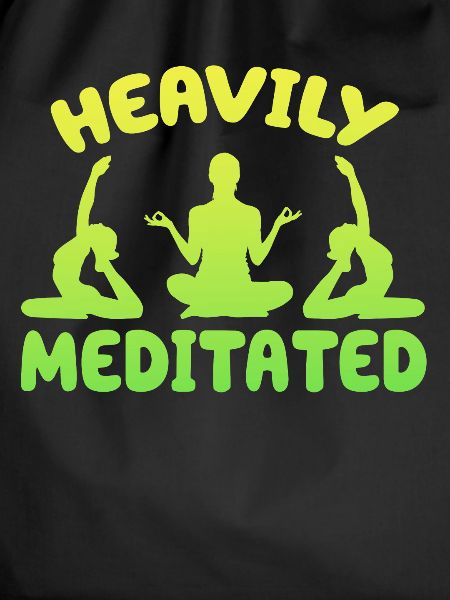 Heavily Meditated