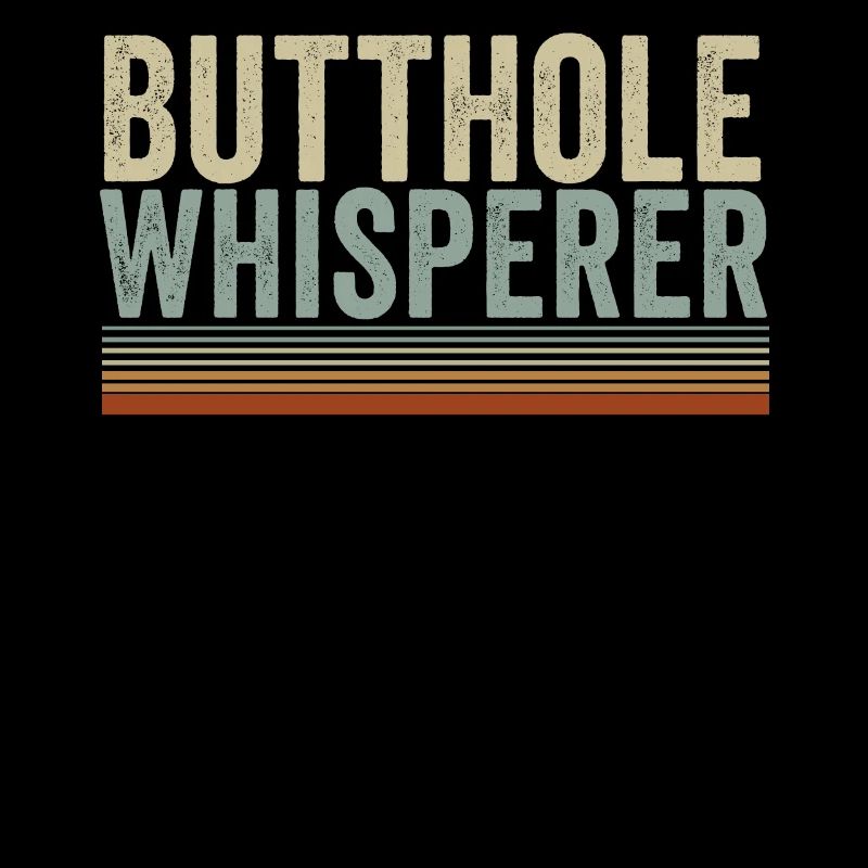 Butthole Whisperer