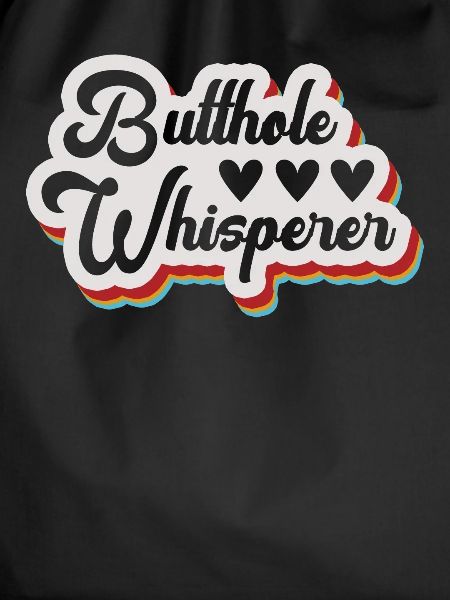 Butthole Whisperer