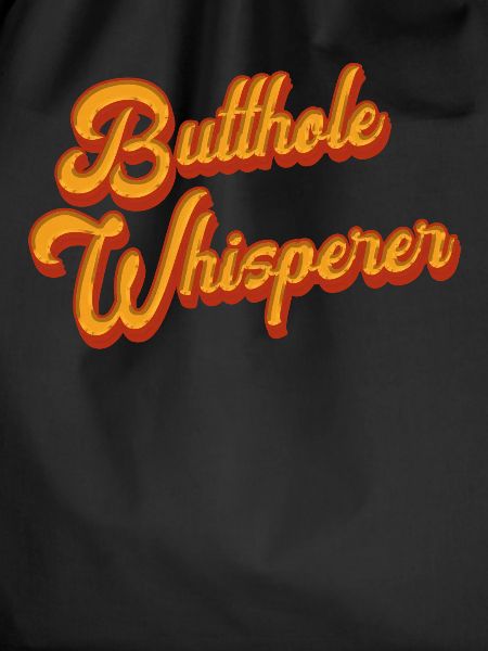 Butthole Whisperer