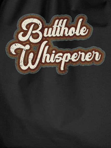 Butthole Whisperer