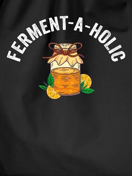Ferment-A-Holic Kombucha Lover