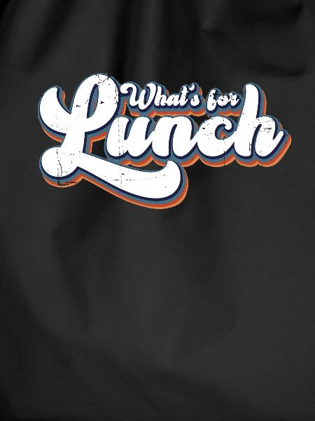 What's For Lunch?
