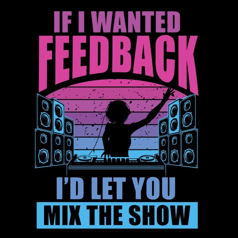 Wenn ich Feedback Sound Engineer wollte