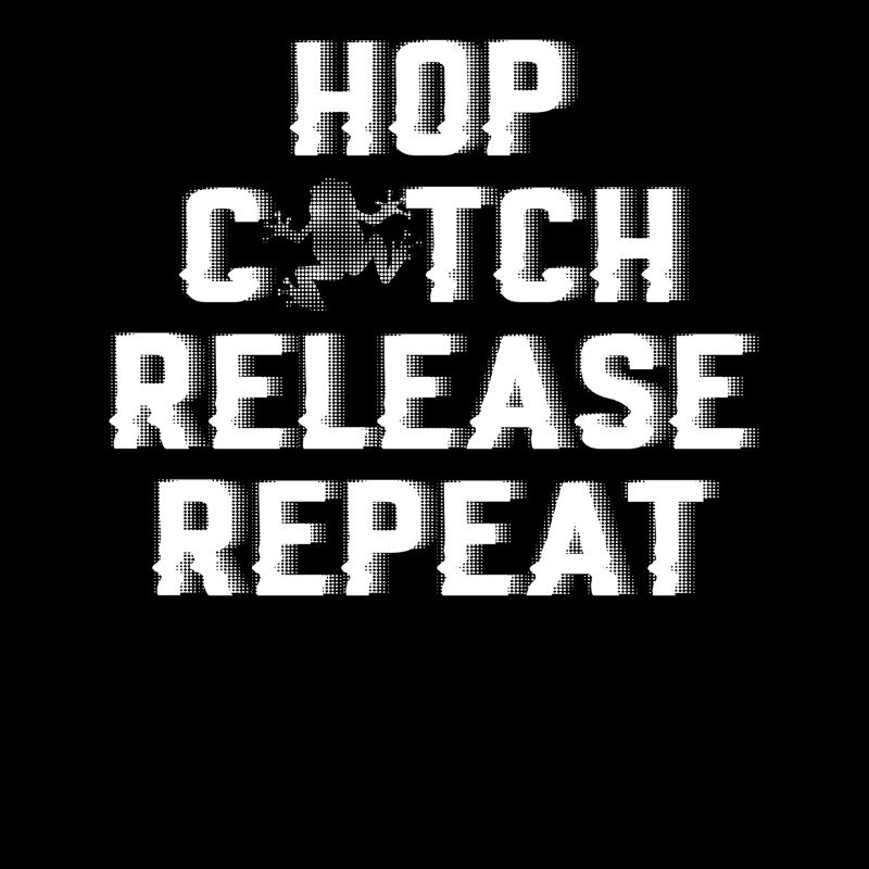 Hop Catch Release Repeat Frog Humor