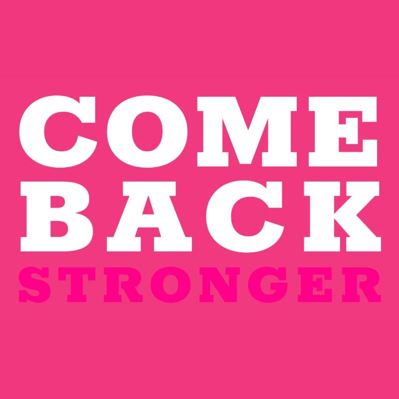 COME BACK STRONGER - COMEBACK STRONGER
