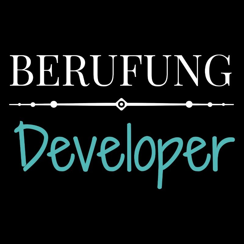 Berufung Developer - Lustige Sprüche