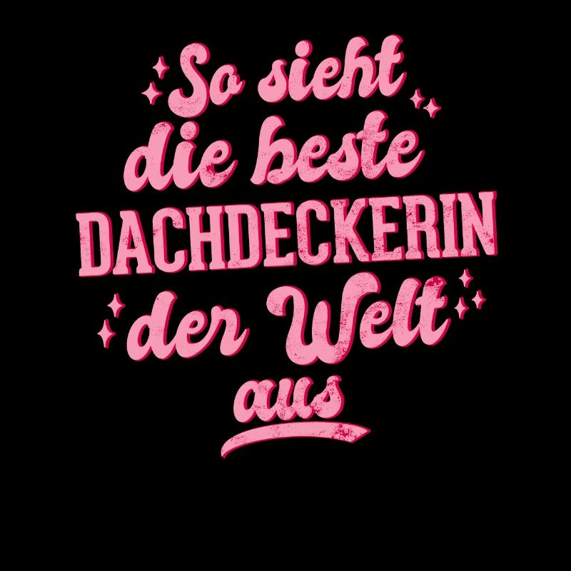So Sieht Die Beste Dachdeckerin Der Welt