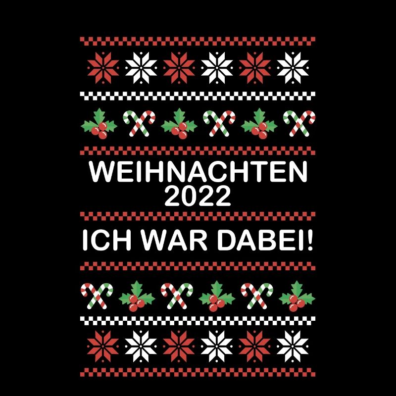 Weihnachten 2022 Ich war dabei