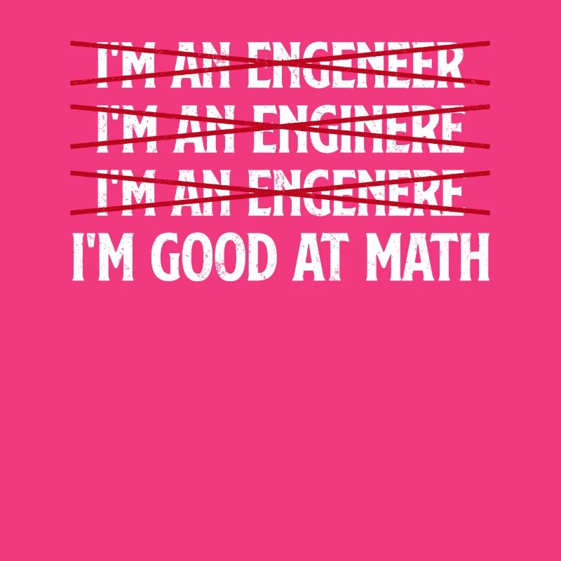 I'm good at math design math quote