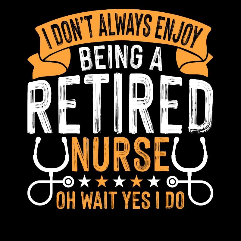 I don't always enjoy it a retired