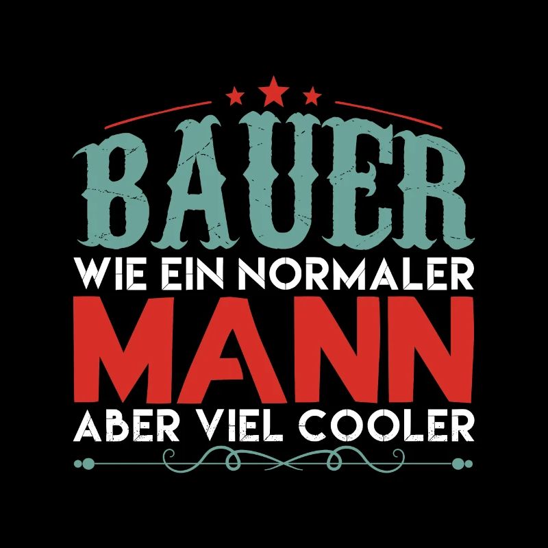 Trecker Traktor Bauer Spruch