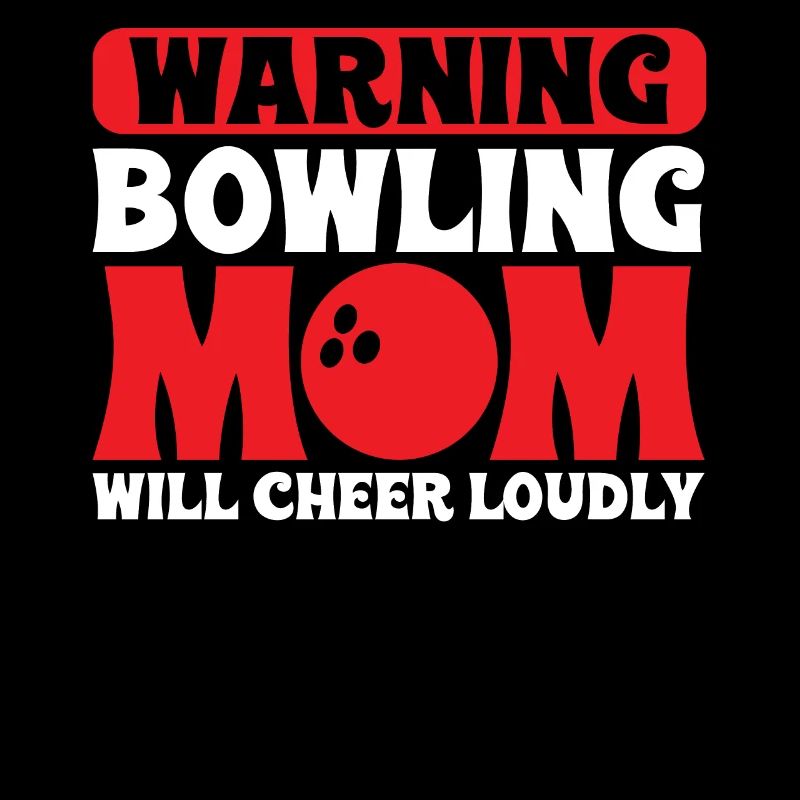 Warnung Bowling Mom Wird Laut Jubeln