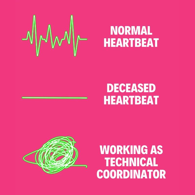 Technical Coordinator Funny Technical Coordinator