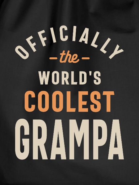 Coolest Grampa: Certified Awesome