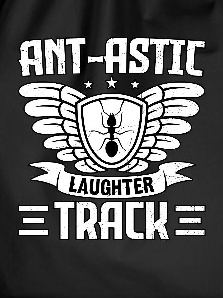 Ant-astic laughter track