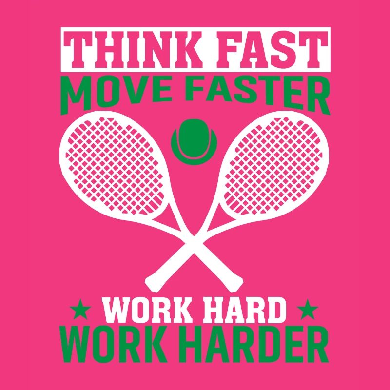 Think Fast Move Faster Work Hard Work Harder